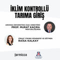 İklim Kontrollü Tarıma Giriş